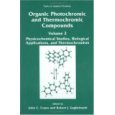 Organic photochromic and thermochromic compounds: volume 2