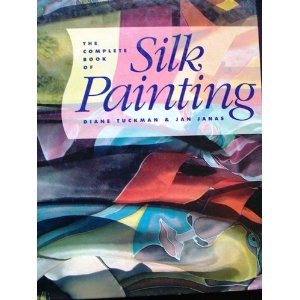 Tuchman's complete guide to silk painting